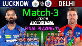 IPL 2023 Match-3 | Lucknow Vs DC 3rd Match Details & Playing 11 | LSG Vs DC 2023 | DC Vs LSG 2023 |