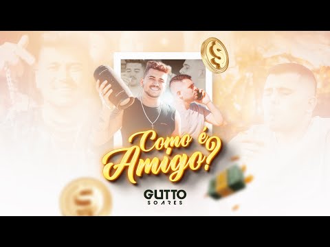 Como é Amigo? - Gutto Soares ft Super Odair {Clipe Oficial}