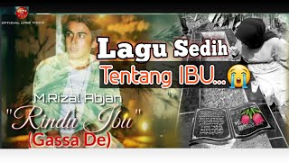 Download lagu M.RIZAL ABJAN _ RINDU IBU - 'GASSADE' ( LIRIK VIDEO   KARAOKE) mp3