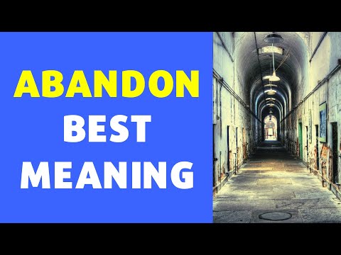 Meaning of Abandon | Definition of Abandon [NEW VIDEO]
