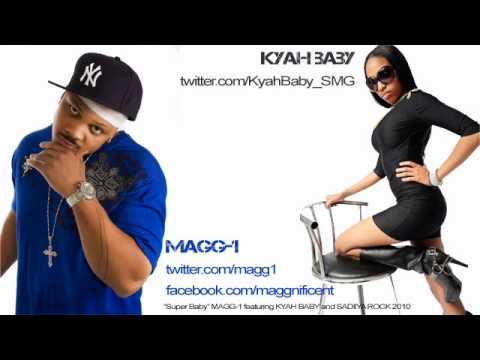 SUPER BABY - Magg-1 Feat. Kyah Baby & Sadiiya Rock