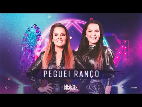 Maiara e Maraisa - Peguei ranço