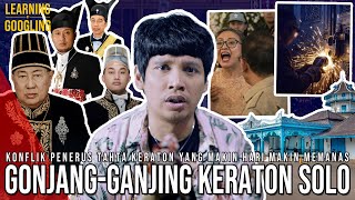Ada Apa Di KERATON SOLO? 2 Raja Berebut Tahta! Pernah Didamaikan JOKOWI! | Learning By Googling