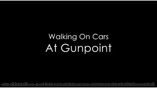 Walking On Cars - At Gunpoint (Lyric Video)
