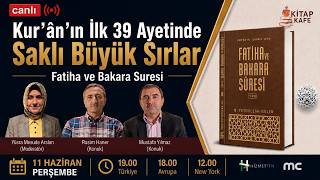 CANLI | Kur’ân’ın İlk 39 Ayetinde Saklı Büyük Sırlar | Fatiha ve Bakar