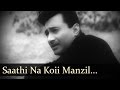 Saathi Na Koii Manzil Dev Anand Suchitra Sen Bambai Ka Babu Sad Song