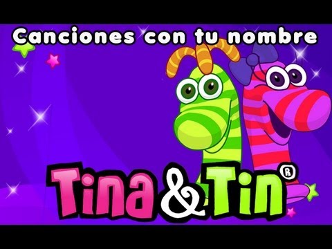 Canciones infantiles personalizadas 🚀 Tina & Tin 🎸