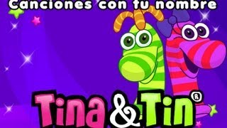 Canciones infantiles personalizadas 🚀 Tina & Tin 🎸