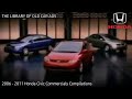 2006 2011 Honda Civic Commercials Compilations Part 8