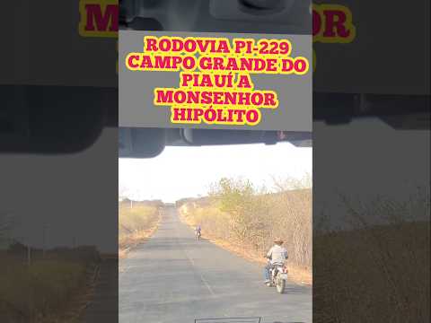 PI 229 CAMPO GRANDE DO PIAUÍ A MONSENHOR HIPÓLITO