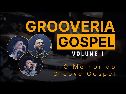 Groveria Gospel Vol 1