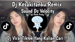 Download lagu DJ KESAKITANKU REMIX - SOUND DC VELOCITY VIRAL TIKTOK 2026 mp3