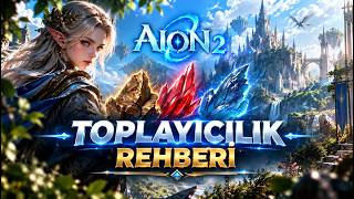AİON 2 - TOPLAYICILIK REHBERİ, NE TOPLAMALIYIM, TOPLAMA PUANLARINI NASIL DAĞITMA