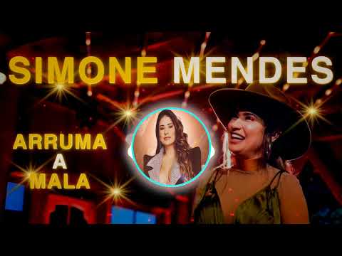 ? Simone Mendes - Arruma a Mala ?