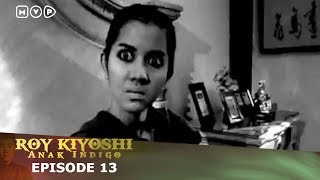 Download lagu Roy Kiyoshi Anak Indigo Episode 13 mp3
