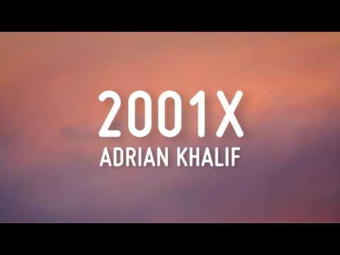 2001x - Adrian Khalif (Lirik)