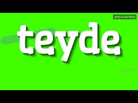 TEYDE - HOW TO PRONOUNCE IT!?