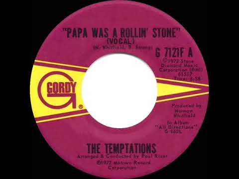 1972 HITS ARCHIVE: Papa Was A Rollin’ Stone - Temptations (a #1 record--mono 45)