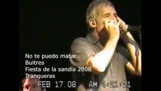 No te puedo matar   Buitres - Tranqueras 2008 - Así es Tranqueras