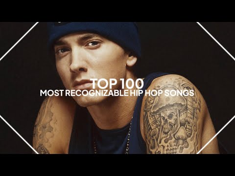 top 100 most recognizable hip hop songs of all-time