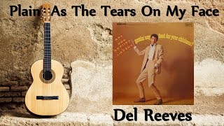 Del Reeves - Plain As The Tears On My Face