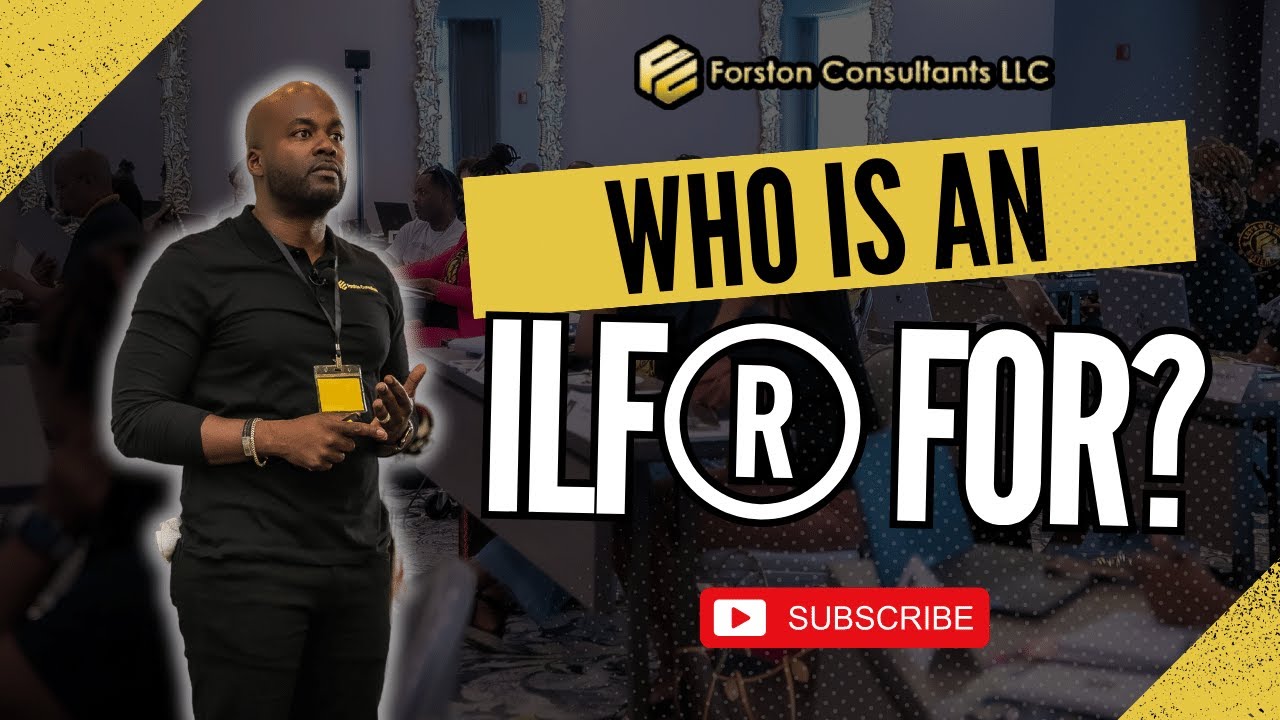 WHO IS AN ILF® FOR?