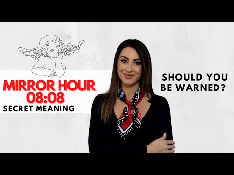 08:08 Mirror Hour - Secret Meaning Inside This Video!