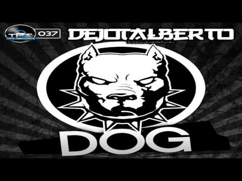 [TPS Records #037] Dejotalberto - Dog {AVAILABLE}