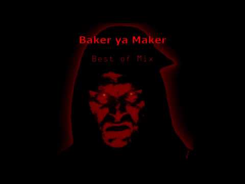 Baker Ya Maker - Best of Mix