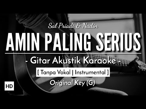 Amin Paling Serius (Karaoke Akustik) - Sal Priadi & Nadin Amizah (HQ Audio)