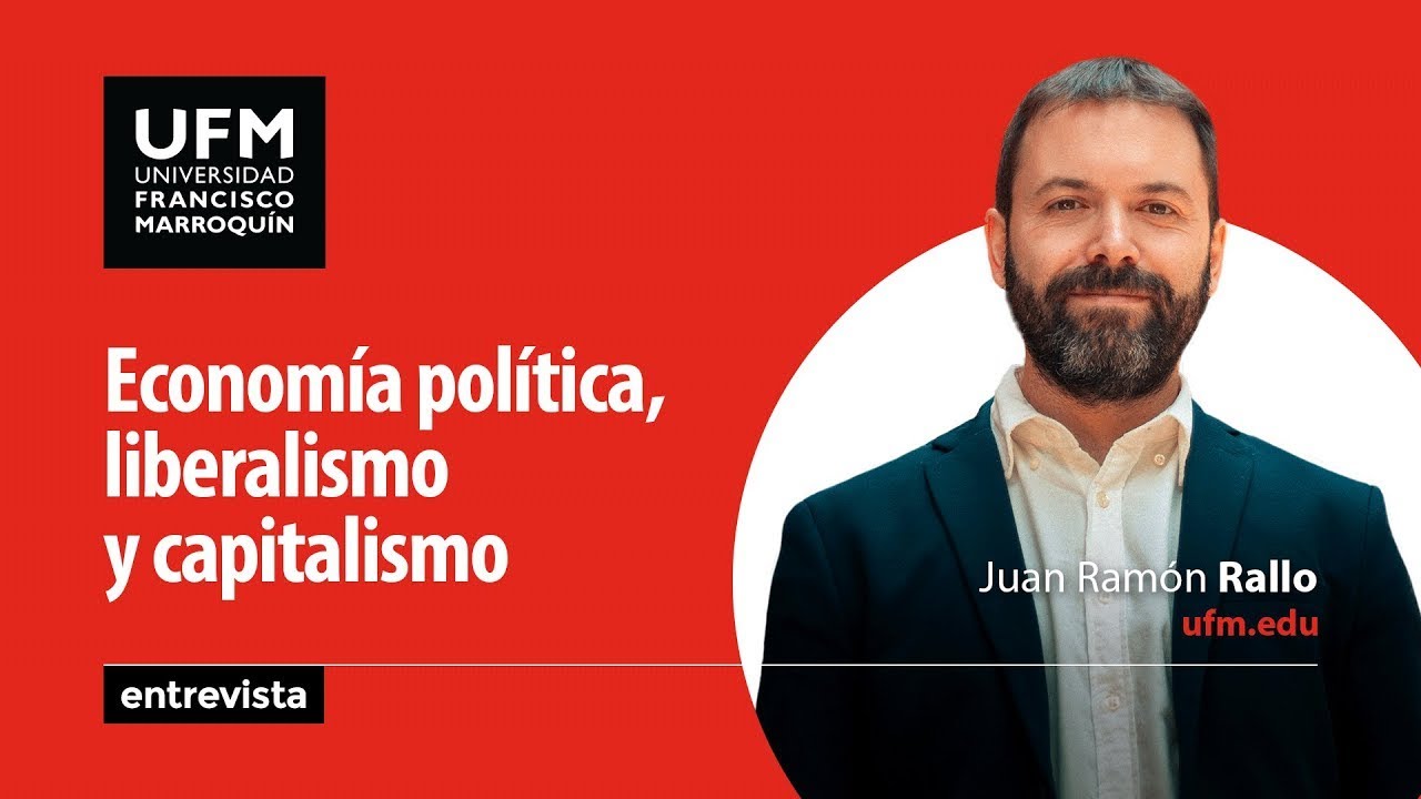 Economía política, liberalismo y capitalismo