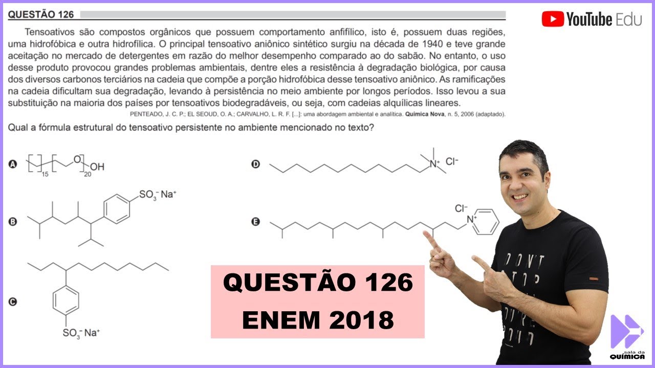 QUÍMICA ENEM 2018! "Tensoativos são compostos orgânicos que possuem comportamento anfifílico.."