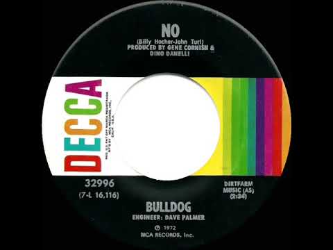 1972 HITS ARCHIVE: No - Bulldog (stereo 45)