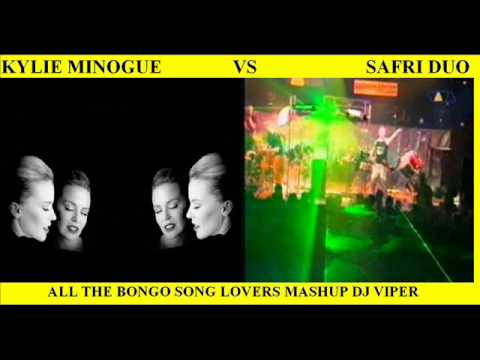 KYLIE MINOGUE VS SAFRI DUO ALL THE BONGO SONG LOVERS DJ VIPER