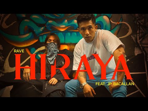 Hiraya - Rave feat. JP Bacallan (Official Music Video)