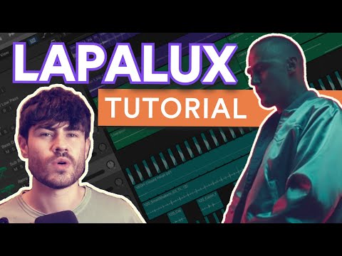 How to Make Music like LAPALUX [+Flume]
