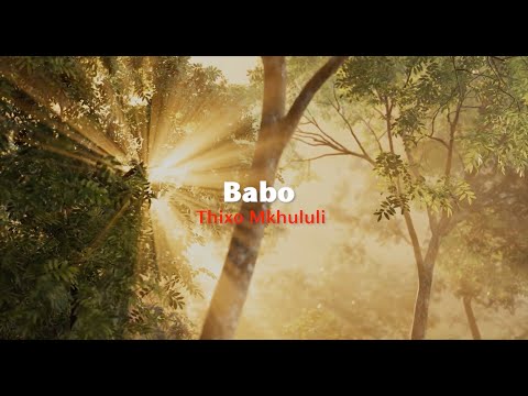 Babo – Thixo Mkhululi (Official Lyric Video)
