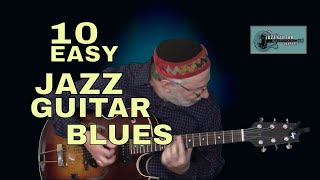 10 Easy Jazz Guitar Blues - back to back | Richie Zellon