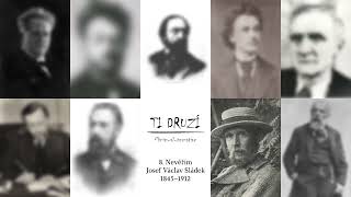 Video Ti Druzí - 8. Josef Václav Sládek, Nevěřím