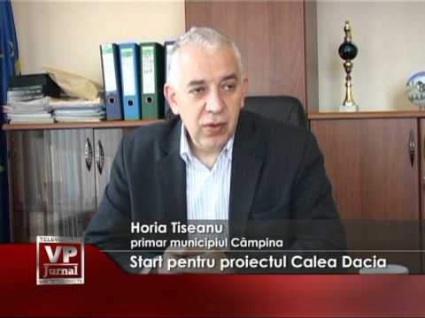 Start pentru proiectul Calea Dacia