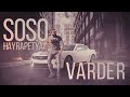 Soso Hayrapetyan & Vlad2K - Varder // 2021