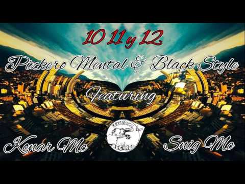 2- 10 11 y 12 - PizkeroMental BlackStyle Ft Snig y Konar Mc - LedSound Records - (La Travesia) 2016