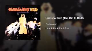 Undisco Kidd (The Girl Is Bad!)