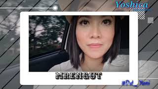 Download lagu MRENGUT - YOSHICA KOMARA mp3