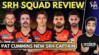 SUNRISERS HYDERABAD SQUAD REVIEW AND ANALYSIS IPL 2024 | NEW PLAYERS LIST | SRH PLAYING 11