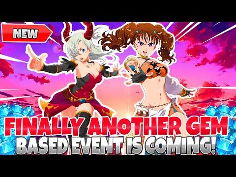 *LETS GO!!!!!* Finally, This Gem Based Event Is Back (7DS Grand Cross)