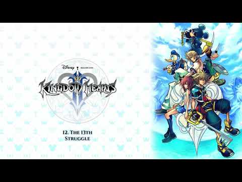 Kingdom Hearts Ⅱ OST - The 13th Struggle