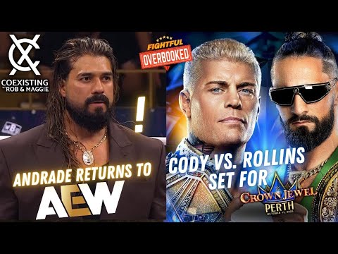 Andrade Returns To AEW, Seth Rollins vs. Cody Rhodes | Coexisting w/ Rob & Maggie | 10/3/25