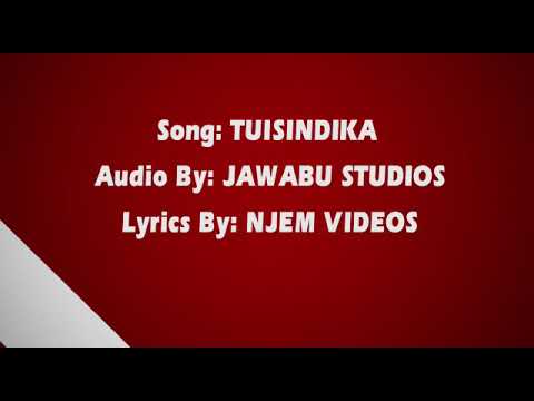 TUISINDIKA-----EUNICE KYALO (official lyrics video) Sms SKIZA 9048671 to 811