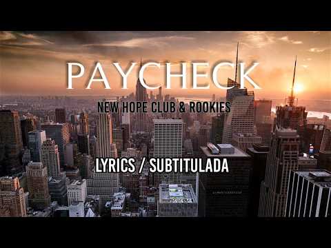 Paycheck - New Hope Club & ROOKIES - Lyrics / Sub. Español